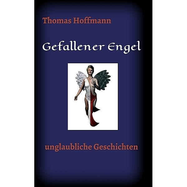 Gefallener Engel, Thomas Hoffmann