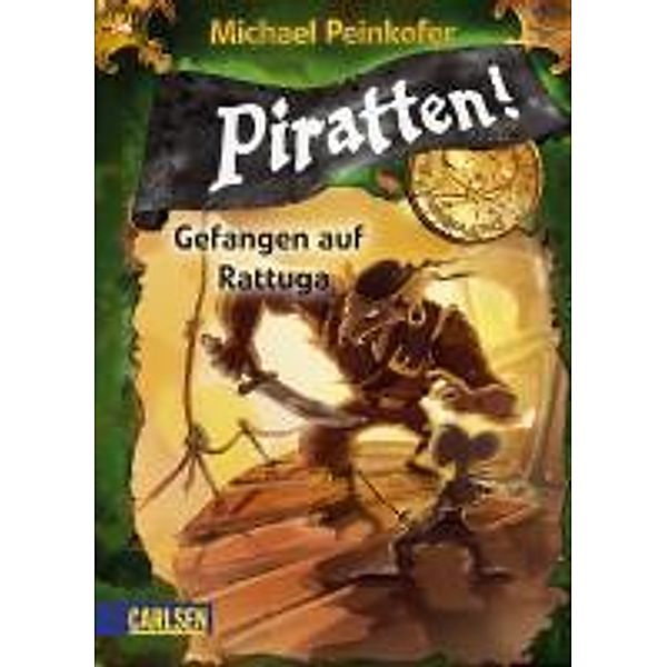 Gefangen auf Rattuga / Piratten! Bd.2, Michael Peinkofer