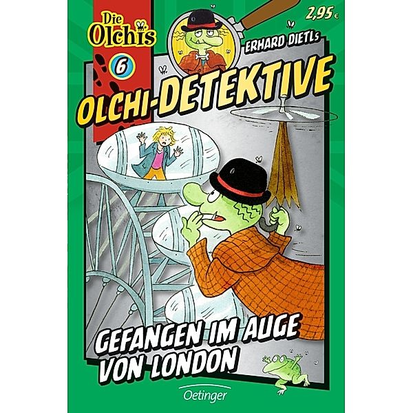 Gefangen im Auge von London / Olchi-Detektive Bd.6, Erhard Dietl, Barbara Iland-Olschewski