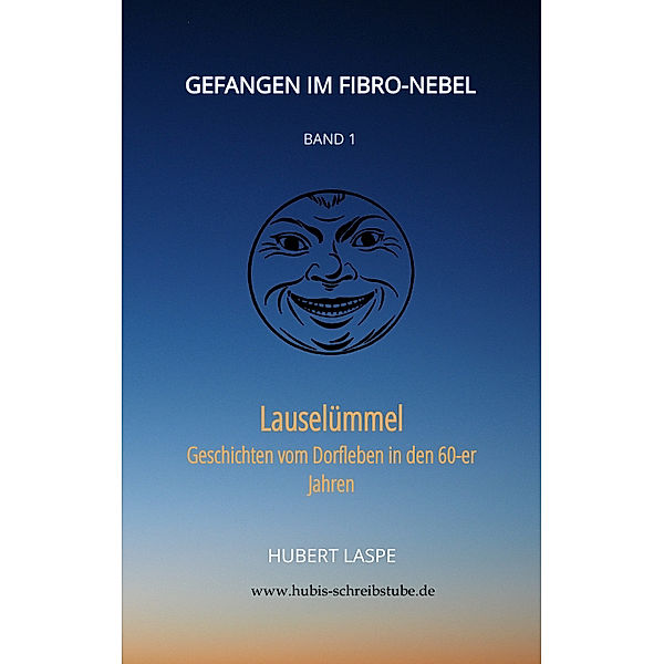 Gefangen im Fibro-Nebel   Band 1, Hubert Laspe