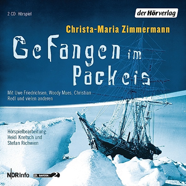 Gefangen im Packeis,2 Audio-CDs, Christa-Maria Zimmermann