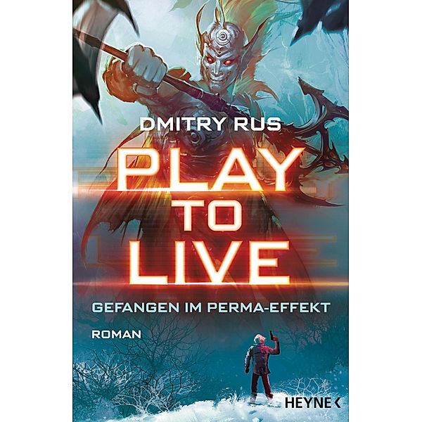 Gefangen im Perma-Effekt / Play to Live Bd.1, Dmitry Rus