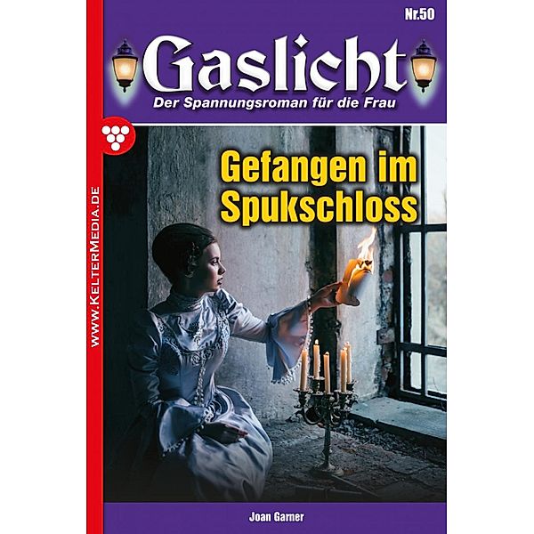 Gefangen im Spukschloss / Gaslicht Bd.50, Joan Garner