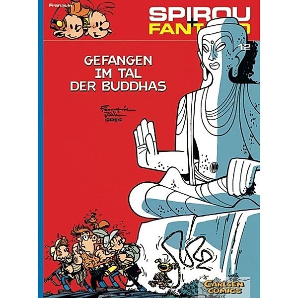 Gefangen im Tal der Buddhas / Spirou + Fantasio Bd.12