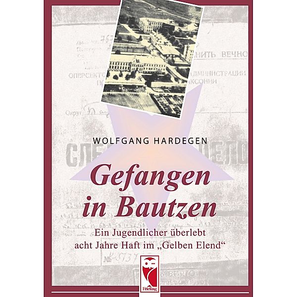Gefangen in Bautzen, Wolfgang Hardegen