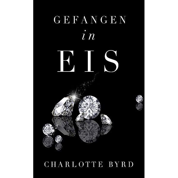 Gefangen in Eis / Gefangen in Eis, Charlotte Byrd