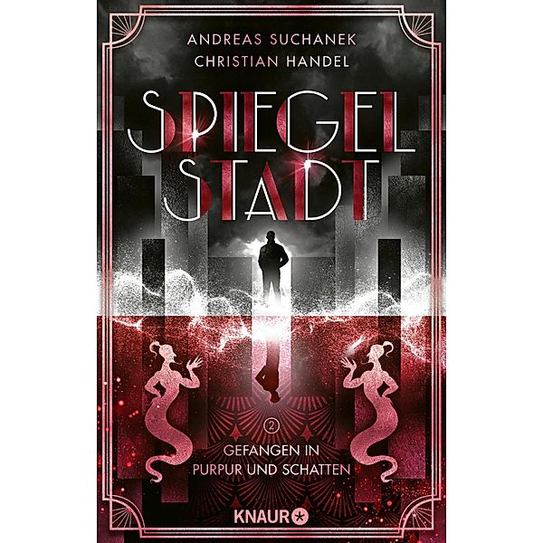 Gefangen in Purpur und Schatten / Spiegelstadt Bd.2, Andreas Suchanek, Christian Handel