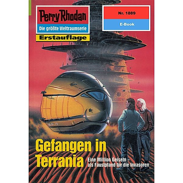 Gefangen in Terrania (Heftroman) / Perry Rhodan-Zyklus Die Heliotischen Bollwerke Bd.1889, H. G. Francis