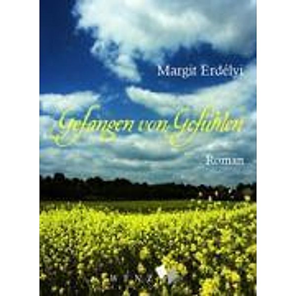 Gefangen von Gefühlen, Margit Erdelyi