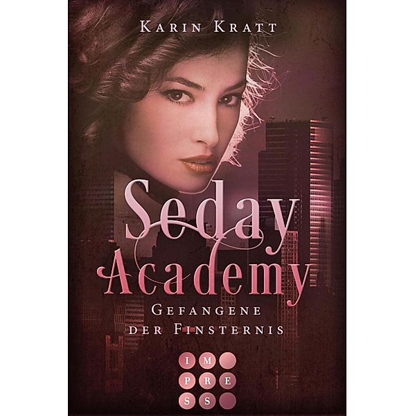 Gefangene der Finsternis / Seday Academy Bd.4, Karin Kratt