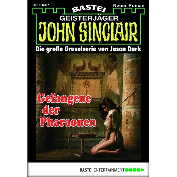 Gefangene der Pharaonen / John Sinclair Bd.1667, Jason Dark