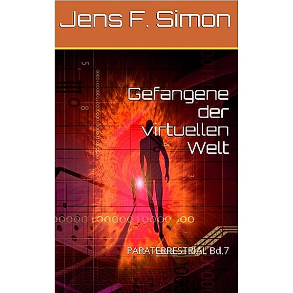 Gefangene der virtuellen Welt Bd.7, Jens Frank Simon