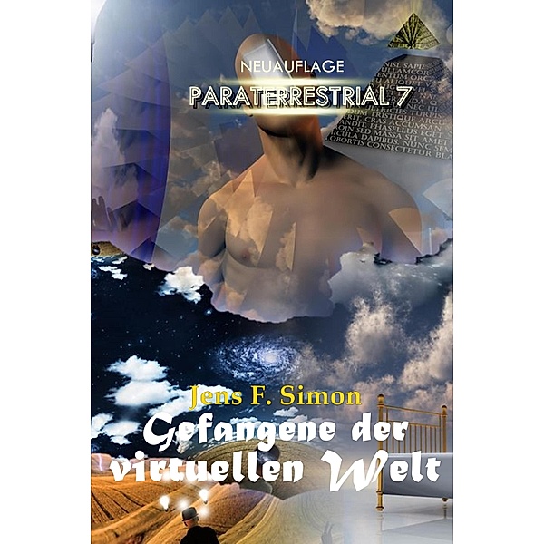 Gefangene der virtuellen Welt / Paraterrestrial Bd.7, Jens F. Simon