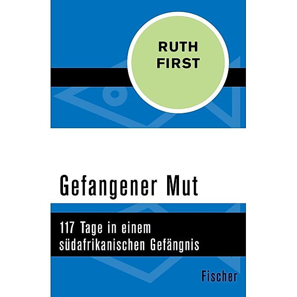 Gefangener Mut, Ruth First