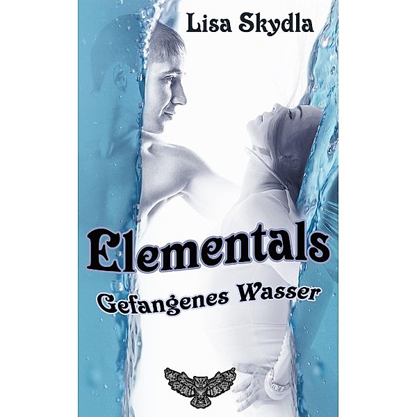 Gefangenes Wasser / Elementals Bd.1, Lisa Skydla