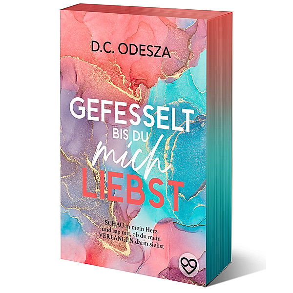 GEFESSELT bis du mich LIEBST, D.C. Odesza