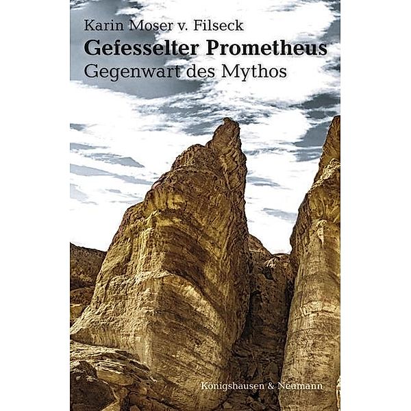 Gefesselter Prometheus, Karin Moser von Filseck