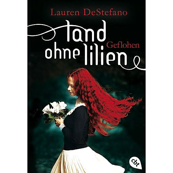 Geflohen / Land ohne Lilien Trilogie Bd.2, Lauren DeStefano