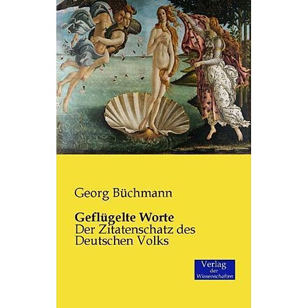 Geflügelte Worte, Georg Büchmann