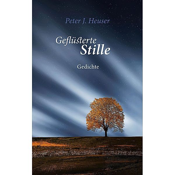 Geflüsterte Stille, Peter J. Heuser