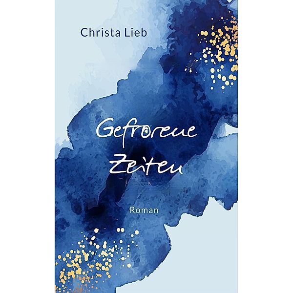 Gefrorene Zeiten, Christa Lieb