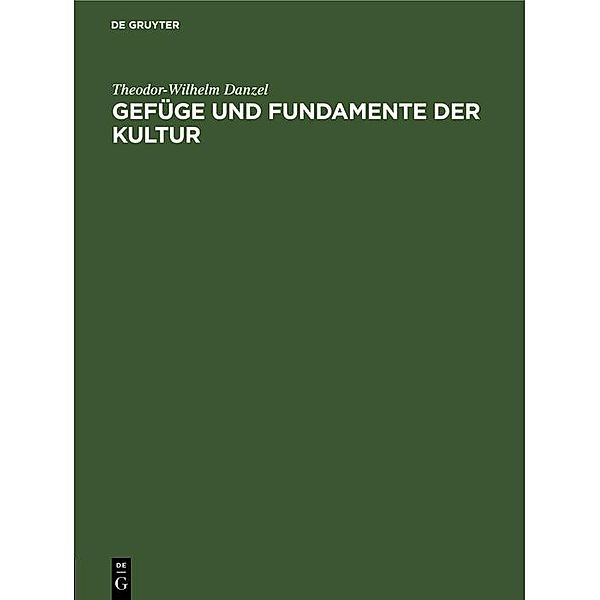 Gefüge und Fundamente der Kultur, Theodor-Wilhelm Danzel