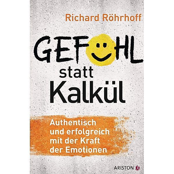 Gefühl statt Kalkül, Richard Röhrhoff