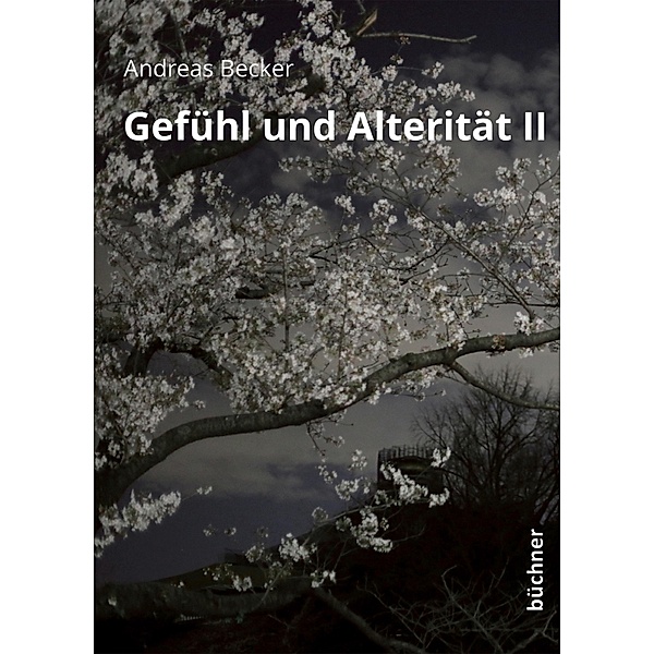 Gefühl und Alterität II, Andreas Becker