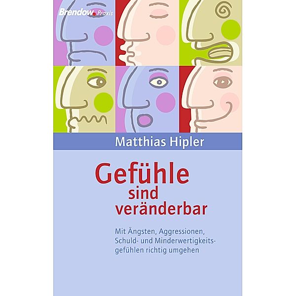 Gefühle sind veränderbar, Matthias Hipler