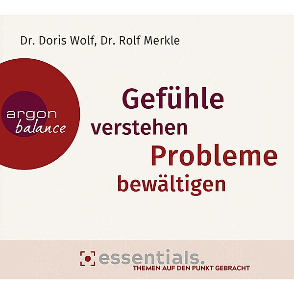 Gefühle verstehen, Probleme bewältigen,1 Audio-CD, Doris Wolf, Rolf Merkle