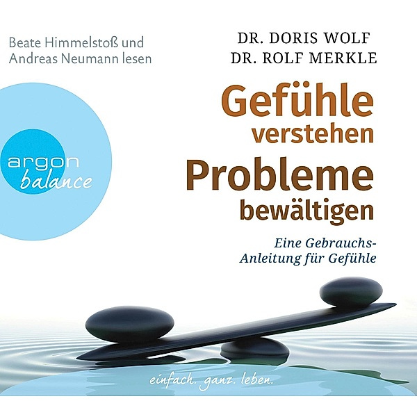 Gefühle verstehen, Probleme bewältigen, 3 Audio-CDs, Doris Wolf, Rolf Merkle