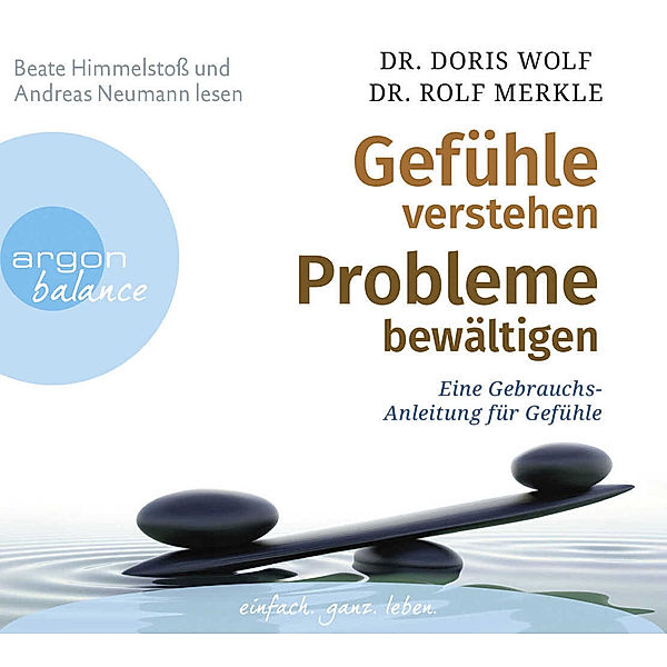 Gefühle verstehen, Probleme bewältigen,3 Audio-CDs, Doris Wolf, Rolf Merkle