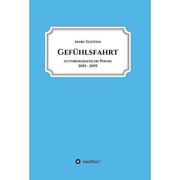 Gefühlsfahrt, Marc Elsteen