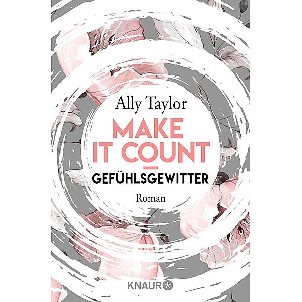 Gefühlsgewitter / Make it count Bd.1, Ally Taylor