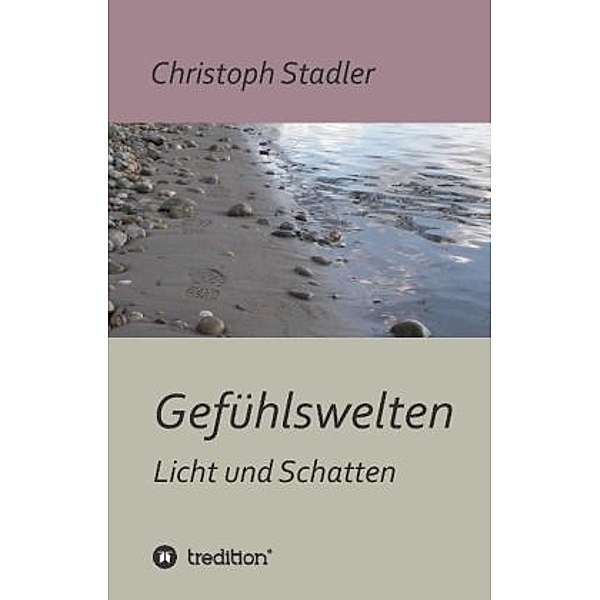 Gefühlswelten, Christoph Stadler