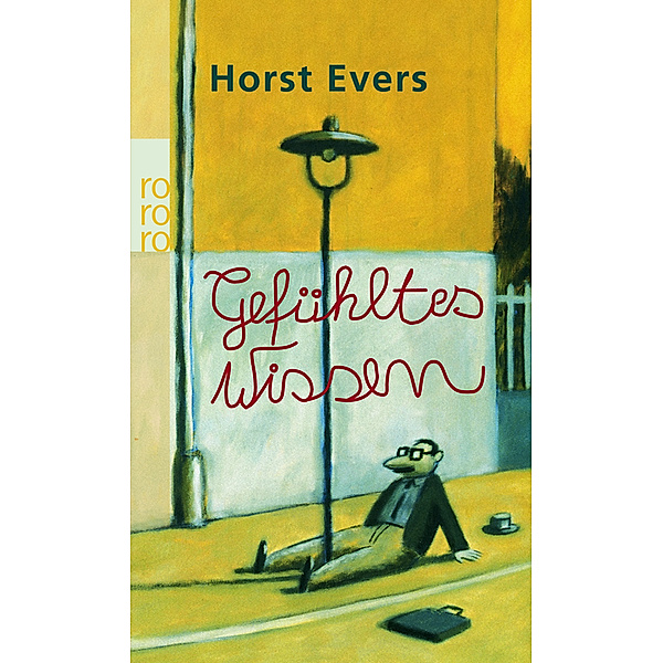 Gefühltes Wissen, Horst Evers