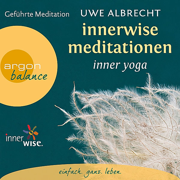 Geführte Meditation - Innerwise Meditationen, Uwe Albrecht