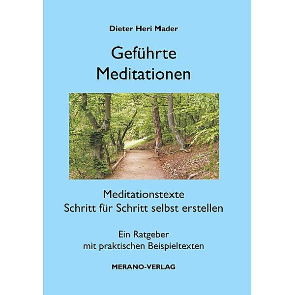 Geführte Meditationen, Dieter Heri Mader