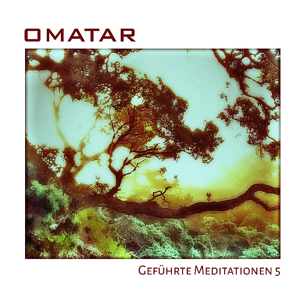 Geführte Meditationen 5, Omatar