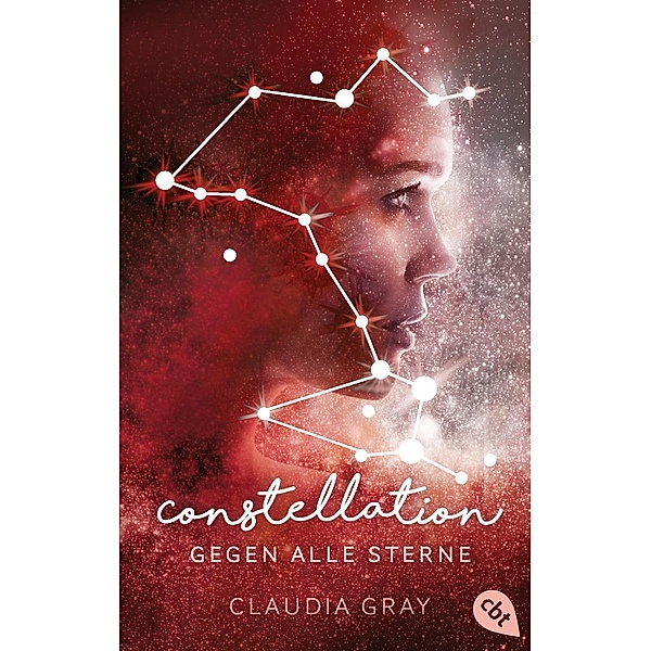Gegen alle Sterne / Constellation Bd.1, Claudia Gray