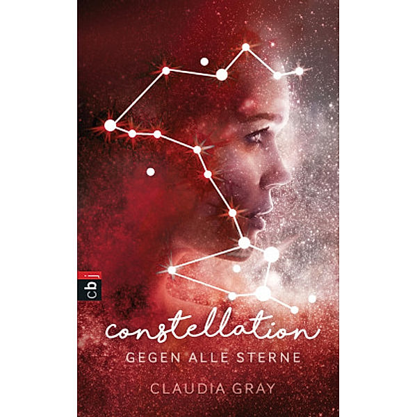 Gegen alle Sterne / Constellation Bd.1, Claudia Gray