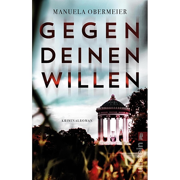 Gegen deinen Willen / Toni Stieglitz Bd.3, Manuela Obermeier