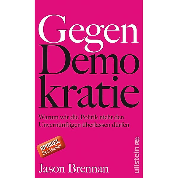 Gegen Demokratie / Ullstein eBooks, Jason Brennan