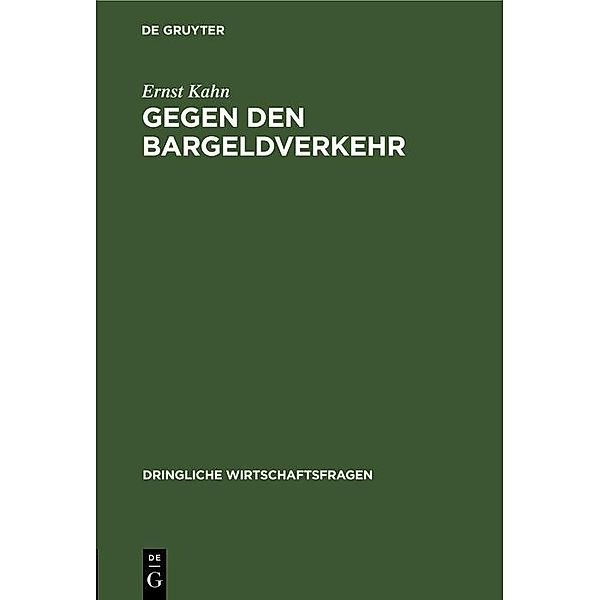 Gegen den Bargeldverkehr, Ernst Kahn