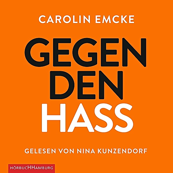 Gegen den Hass, 4 CDs, Carolin Emcke