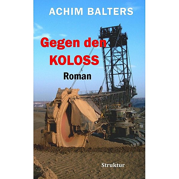 Gegen den Koloss, Achim Balters