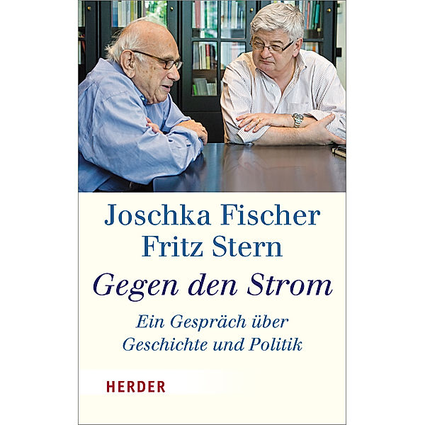 Gegen den Strom, Joschka Fischer, Fritz Stern