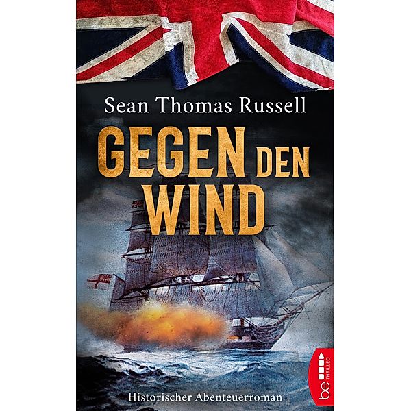 Gegen den Wind / Charles-Hayden-Reihe  Bd.4, Sean Thomas Russell