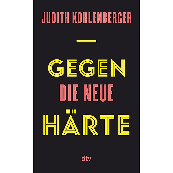Gegen die neue Härte, Judith Kohlenberger