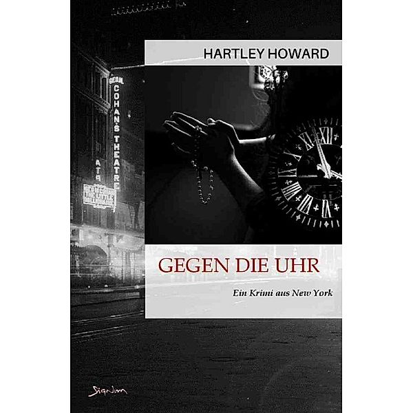 Gegen die Uhr, Hartley Howard